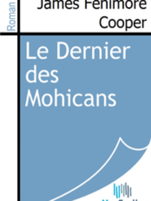 Title details for Le Dernier des Mohicans by James Fenimore Cooper - Available